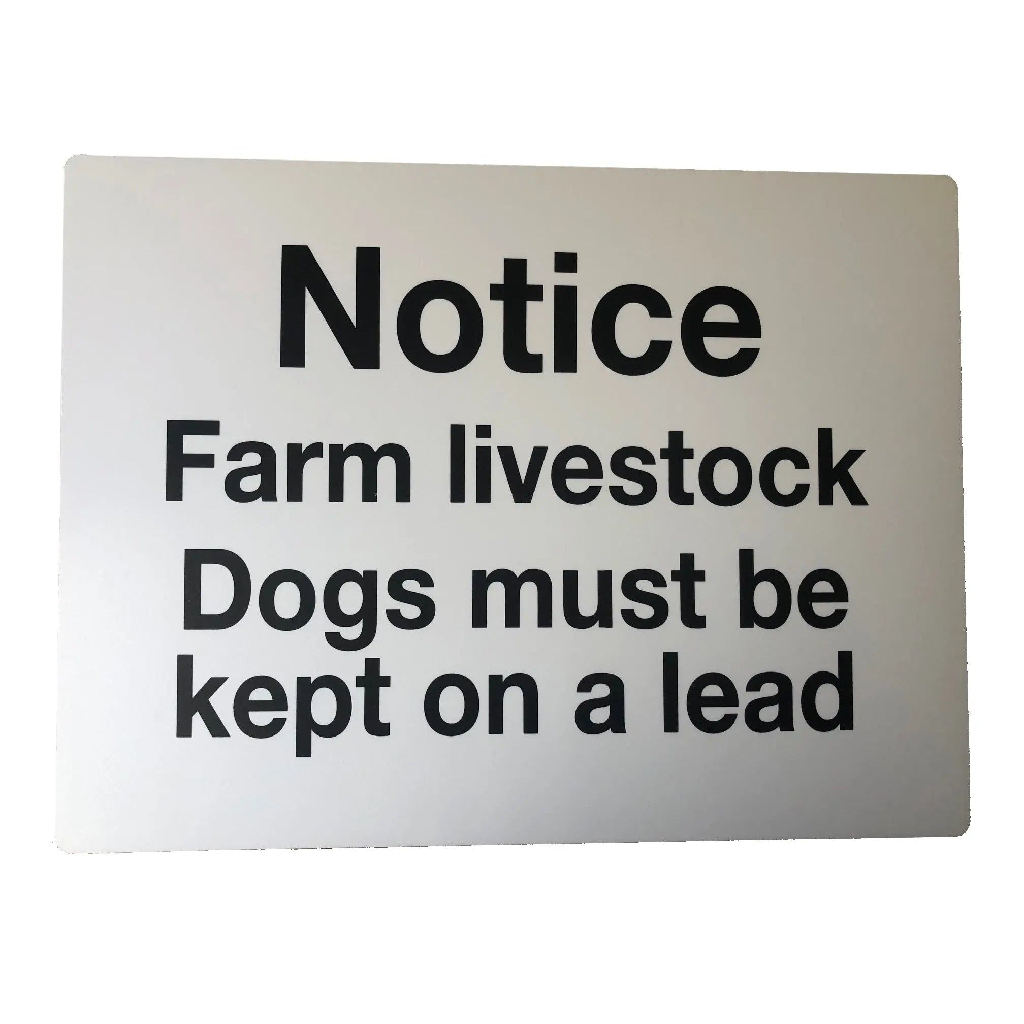 Farm Livestock Dogs kept on Lead Sign 300x400mm