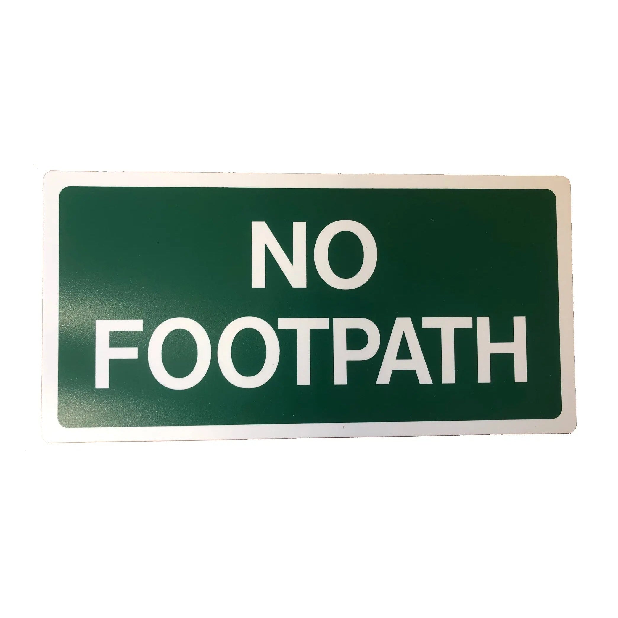 No Footpath Sign 400 x 200mm