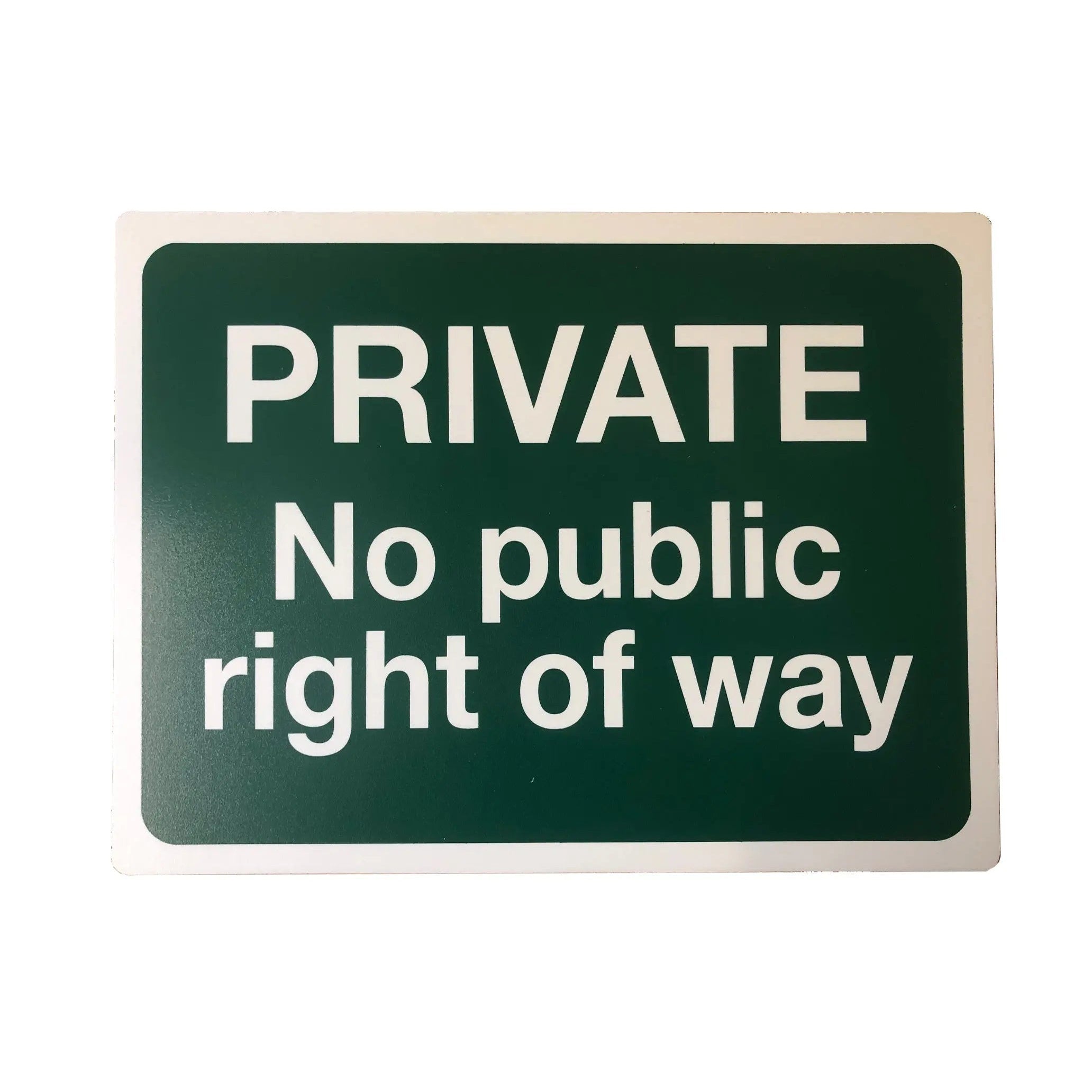 Private No Public Right Of Way Sign 400 x 300mm