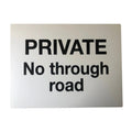 Private No Through Road Sign 400 x 300mm
