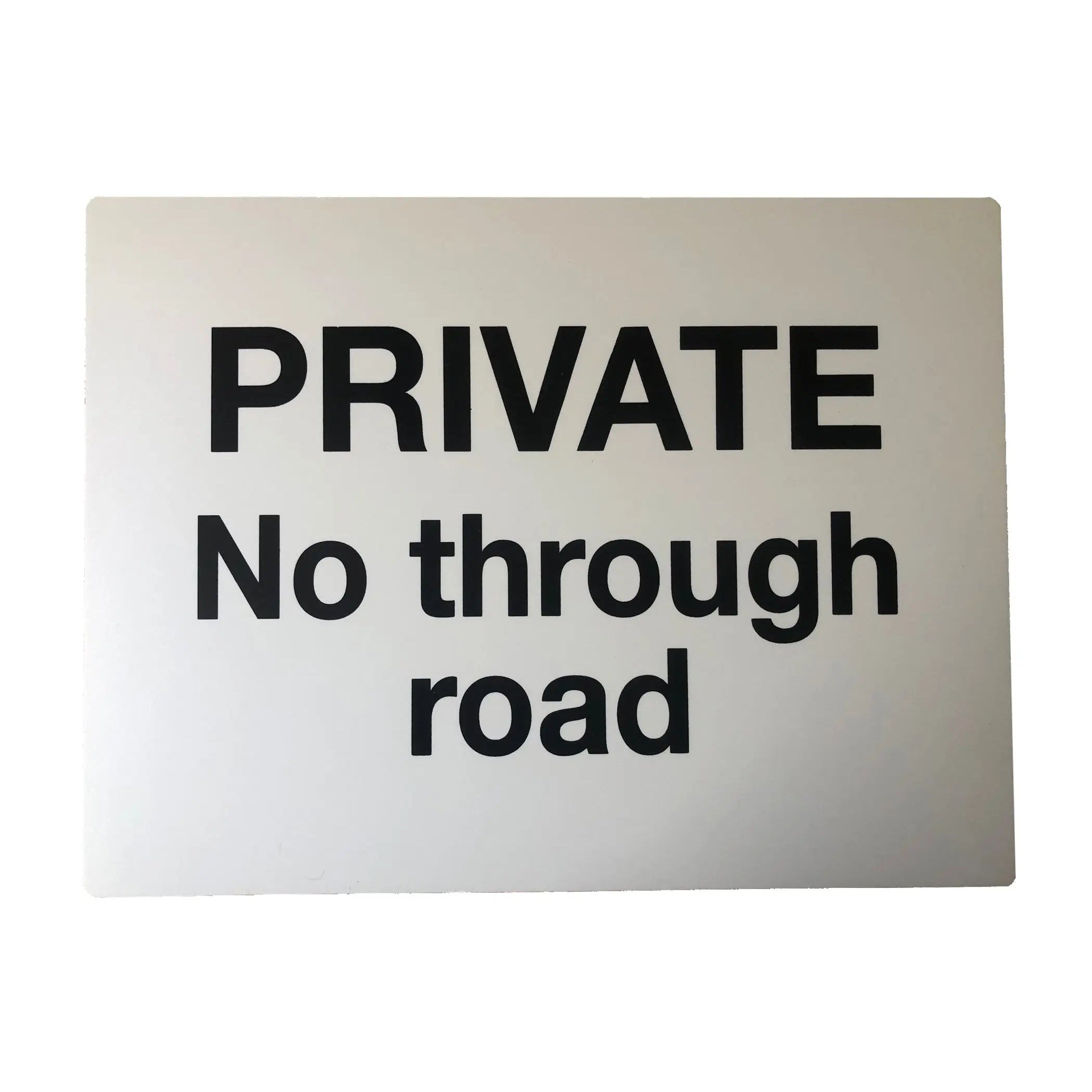 Private No Through Road Sign 400 x 300mm