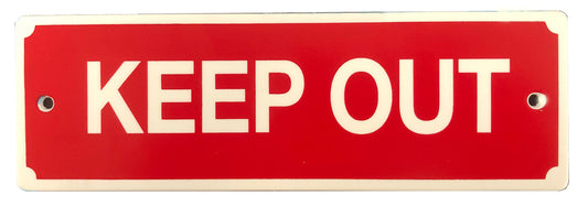 Keep Out Sign 200 x 65mm