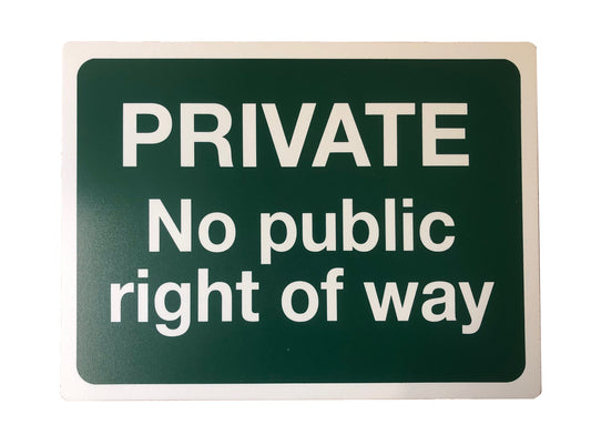 Private No Public Right Of Way Sign 400 x 300mm