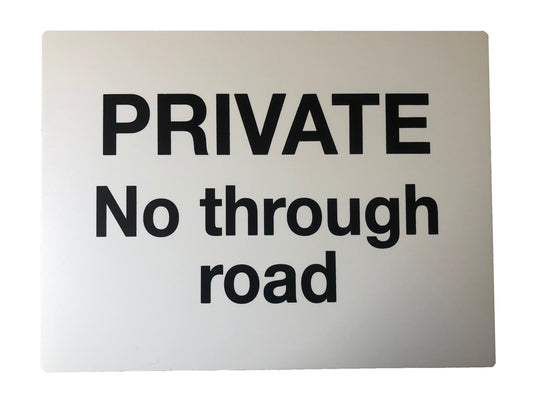 Private No Through Road Sign 400 x 300mm