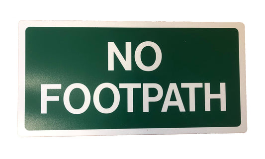 No Footpath Sign 400 x 200mm