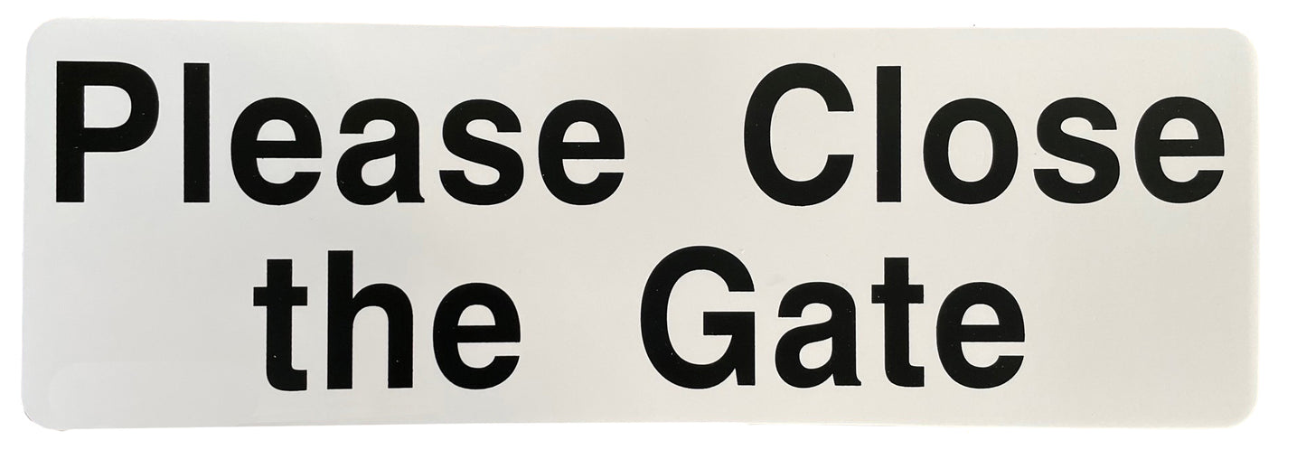 Please Close The Gate Sign 120 x 360mm