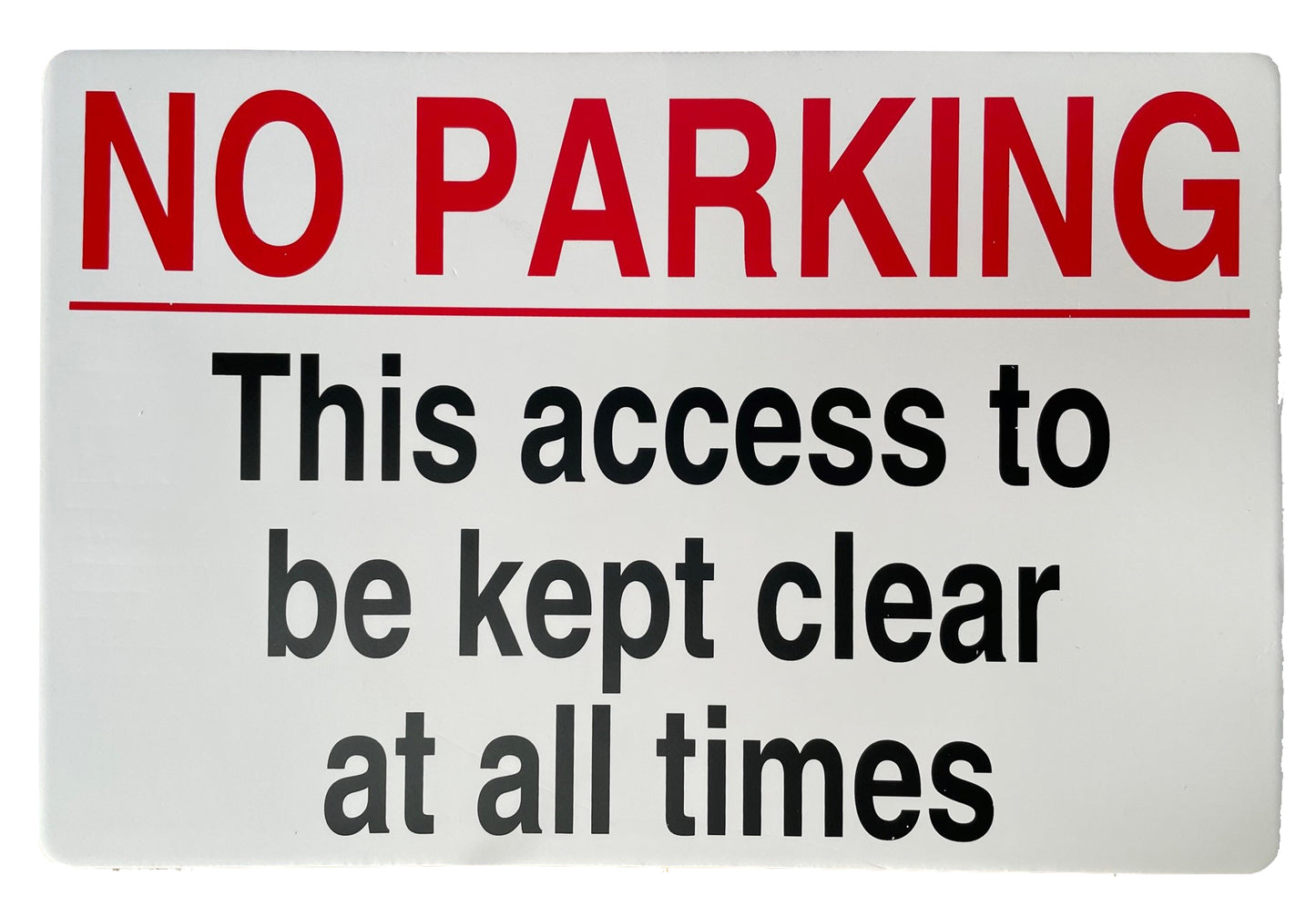 No Parking Access Sign 240 x 360mm